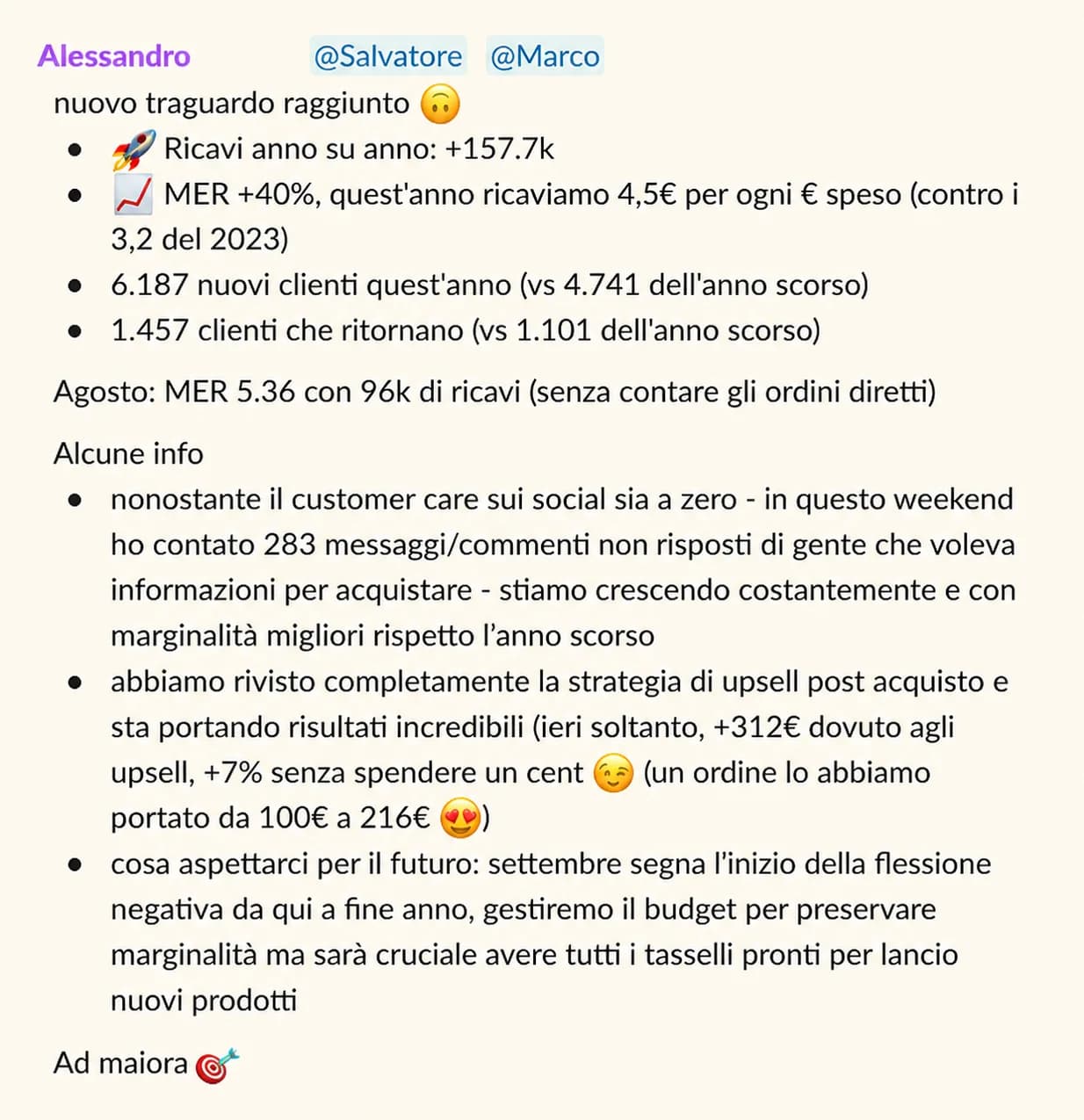 Nuovo traguardo: più margine e più clienti, anche con customer care al minimo.