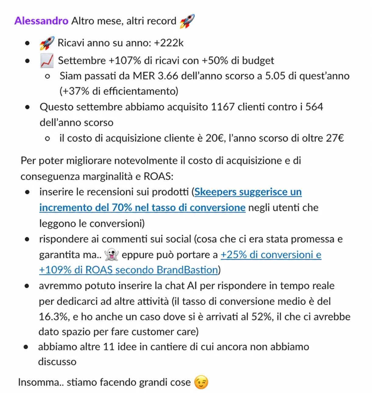 Più clienti a CAC più basso: 20€ contro oltre 27€ dell'anno scorso.